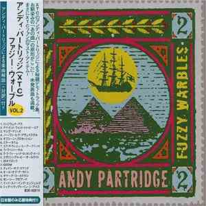 Andy Partridge = アンディ・パートリッジ - Fuzzy Warbles 2 = ファジー・ウォーブル VOL.2