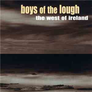 Boys Of The Lough - The West Of Ireland