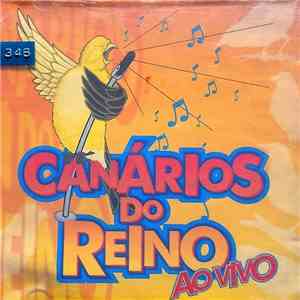 Canários Do Reino - Ao Vivo