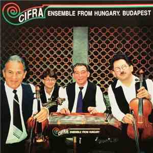 Cifra Ensemble - Cifra Ensemble I. - Cifra Ensemble From Hungary