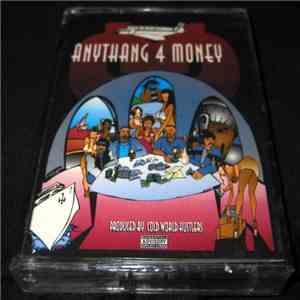 Cold World Hustlers - Anythang 4 Money