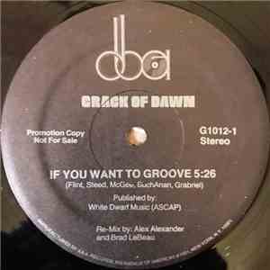 Crack Of Dawn - If You Want To Groove