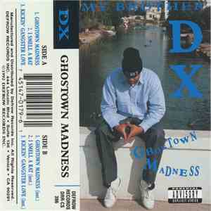DX - Ghostown Madness