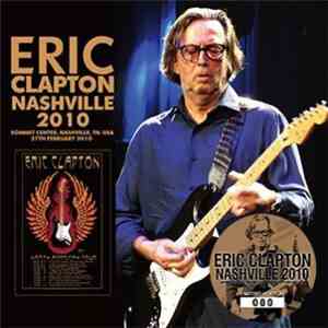 Eric Clapton - Nashville 2010