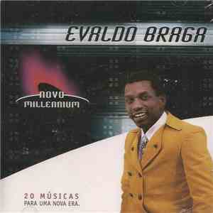 Evaldo Braga - Novo Millennium - 20 Músicas Para Uma Nova Era