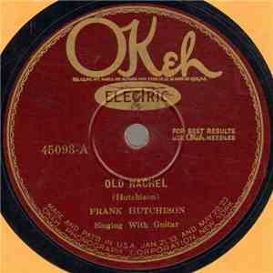 Frank Hutchison - Old Rachel / The Wild Horse