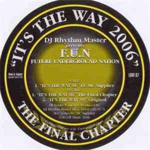 F.U.N - It's The Way 2006
