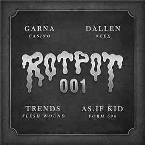 Garna, Dallen, Trends , AS.IF KID - RotPot Records 001