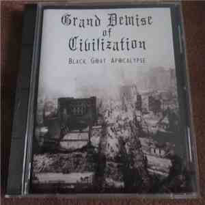 Grand Demise of Civilization - Black Goat Apocalypse