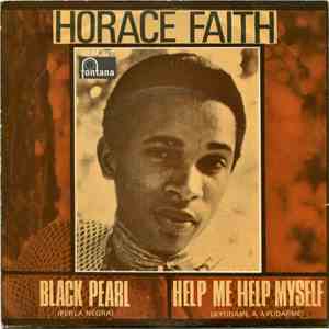 Horace Faith - Black Pearl = Perla Negra / Help Me Help Myself = Ayudame A Ayudarme