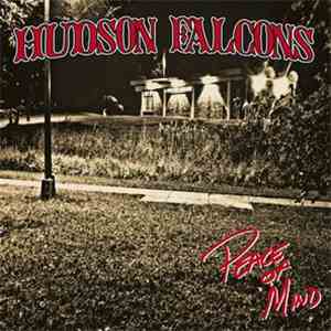 Hudson Falcons - Peace Of Mind