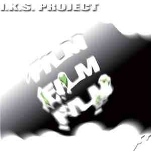 I.K.S. Project - Film-Film-Film