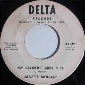 Janette Monday - My Sacrifice Ain't Nice / If My Mama Was With Me