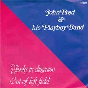 John Fred & His Playboy Band - Judy In Disquise