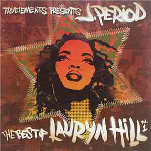 J.Period Presents Lauryn Hill - The Best Of Lauryn Hill, Vol. 1