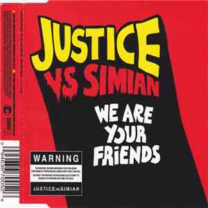 Justice  vs. Simian - We Are Your Friends