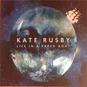 Kate Rusby - Life In A Paper Boat