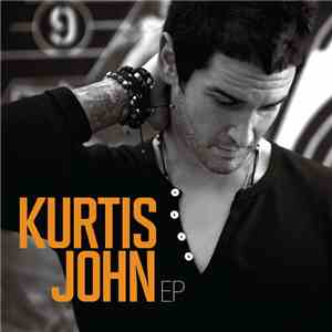 Kurtis John - Kurtis John - EP