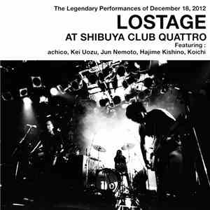 Lostage - Lostage At Shibuya Club Quattro