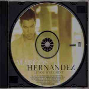 Marcos Hernandez - If You Were Mine