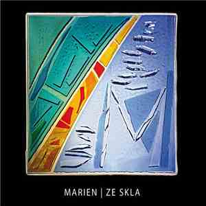 Marien  - Ze Skla