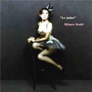 Miharu Koshi - Le Judas