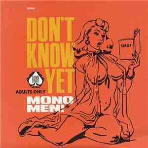 Mono Men! - Don't Know Yet