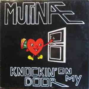 Mutinae - Knockin' On My Door