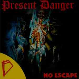 Present Danger - No Escape