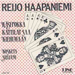 Reijo Haapaniemi - Räsypokka Kattilat Saa Kiehumaan / Kosketa Sieluuni