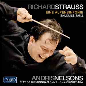 Richard Strauss, City Of Birmingham Symphony Orchestra, Andris Nelsons - Ei ...