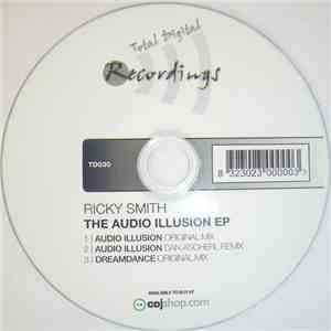 Ricky Smith - The Audio Illusion EP