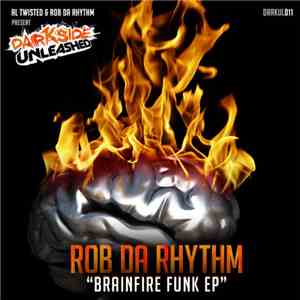 Rob Da Rhythm - Brainfire Funk EP