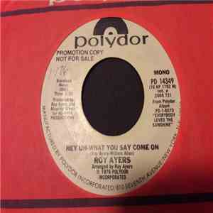 Roy Ayers - Hey Uh-What You Say Come On