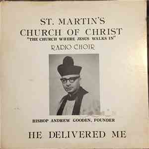 St. Martin's Church Of Christ Radio Choir - He Delivered Me