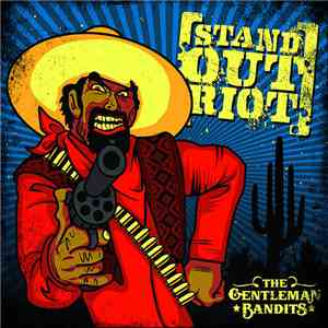 Stand Out Riot - The Gentlemen Bandits