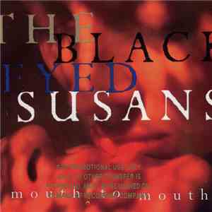 The Blackeyed Susans - Mouth To Mouth