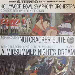 The Hollywood Bowl Symphony Orchestra, Felix Slatkin - Tchaikovsky: Nutcrac ...