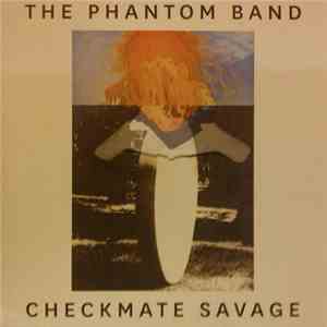The Phantom Band - Checkmate Savage