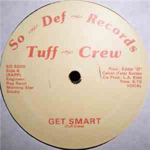 Tuff Crew - Get Smart