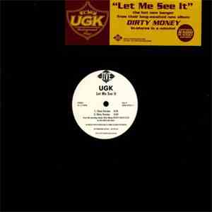 UGK - Let Me See It