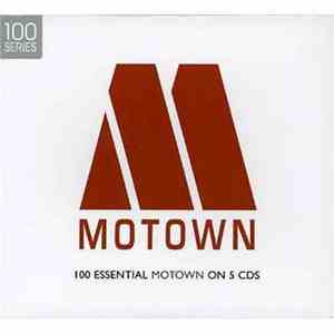 Various - 100 Essential Motown On 5 CDs