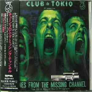 Various - J.Wave Club De Tokio Presents: Tunes From The Missing Channel (The On.U Sound Radio Program)