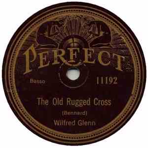 Wilfred Glenn - The Old Rugged Cross / Recessional