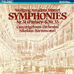 Wolfgang Amadeus Mozart / Concertgebouw Orchestra, Nikolaus Harnoncourt - S ...