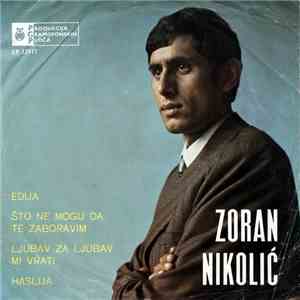 Zoran Nikolić - Edija