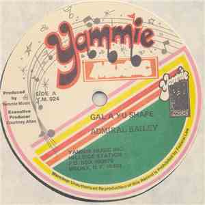 Admiral Bailey - Gal A Yu Shape