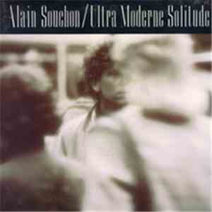 Alain Souchon - Ultra Moderne Solitude
