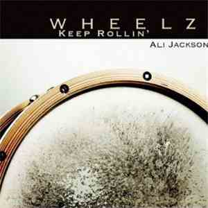 Ali Jackson - Wheelz Keep Rollin'