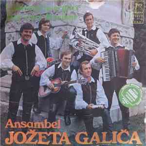 Ansambel Jožeta Galiča - Ljubezen In Orglice / Moj Stari Maribor